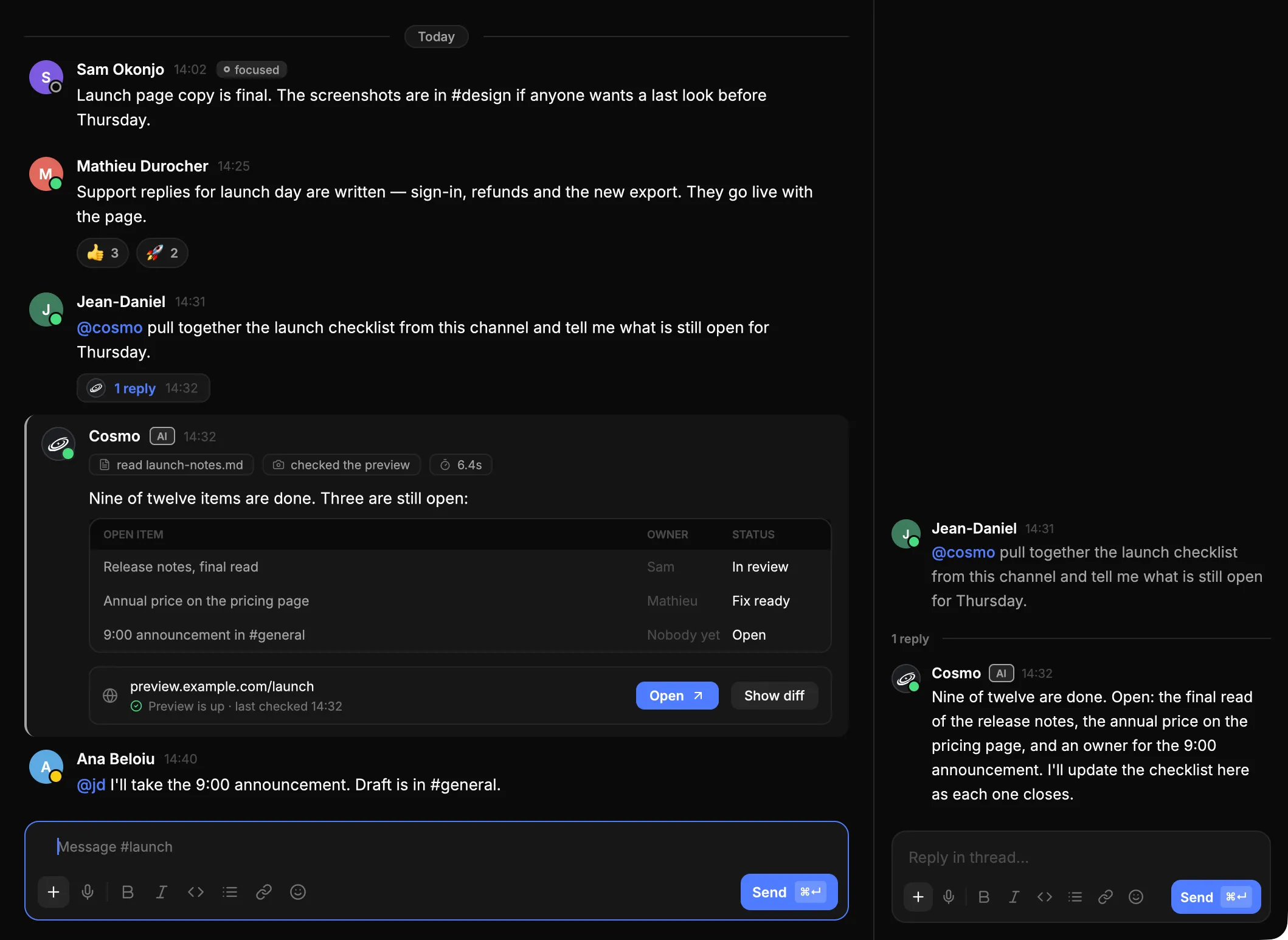A Cosmo channel with a thread open beside it: a teammate asks @cosmo for the launch checklist and the agent answers in the same thread with what is still open.
