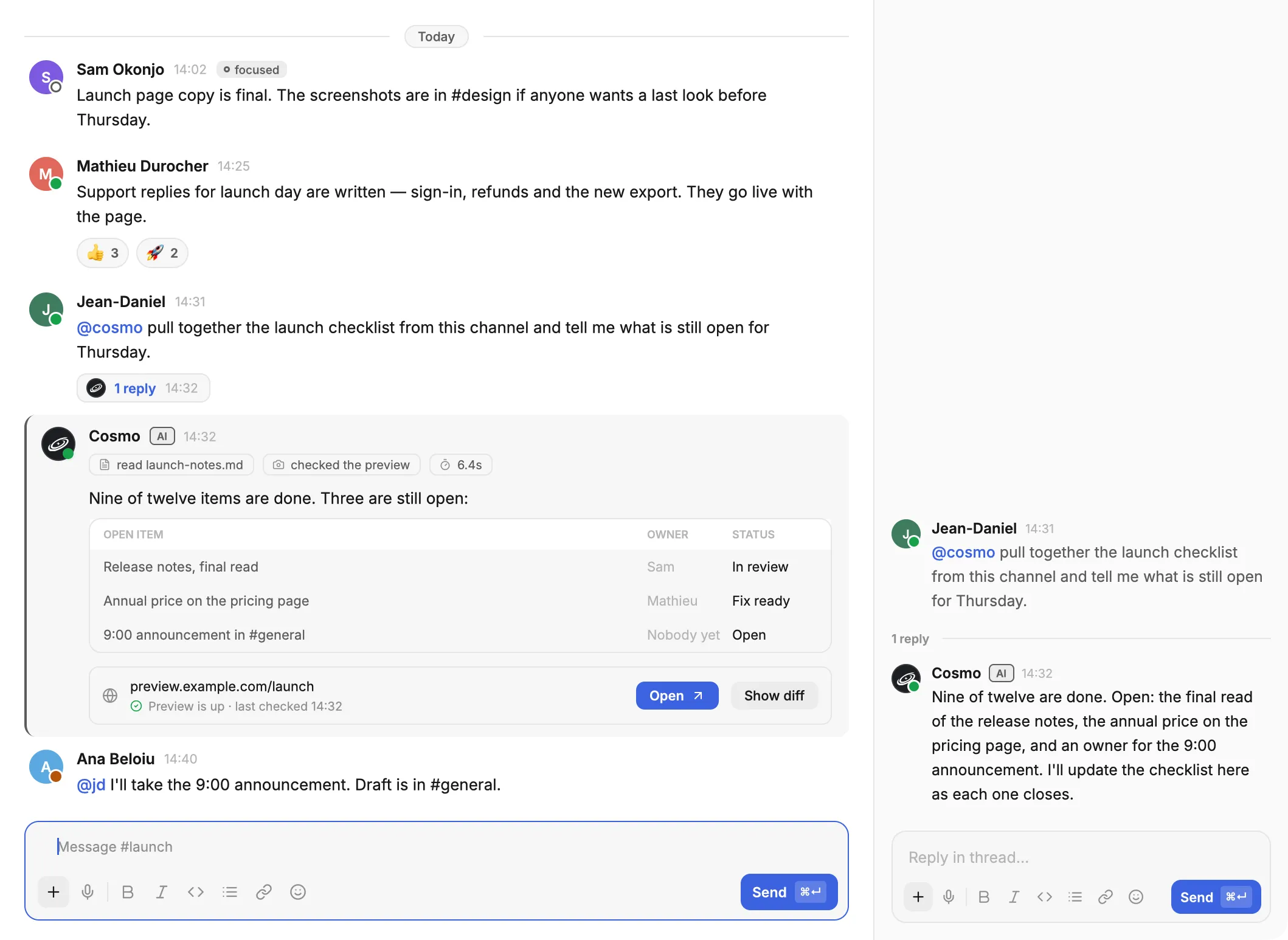 A Cosmo channel with a thread open beside it: a teammate asks @cosmo for the launch checklist and the agent answers in the same thread with what is still open.